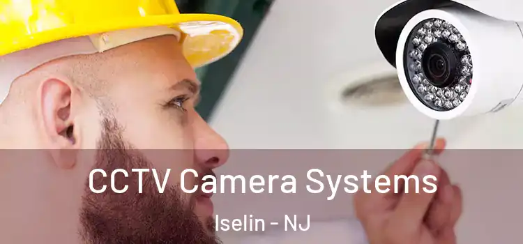  CCTV Camera Systems Iselin - NJ