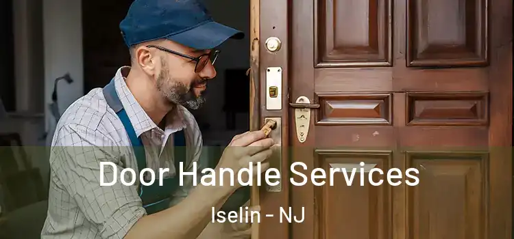  Door Handle Services Iselin - NJ