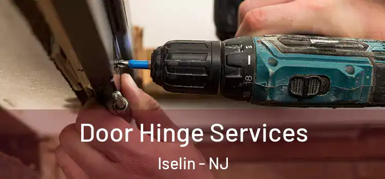  Door Hinge Services Iselin - NJ