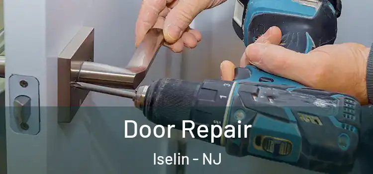  Door Repair Iselin - NJ