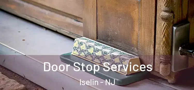  Door Stop Services Iselin - NJ