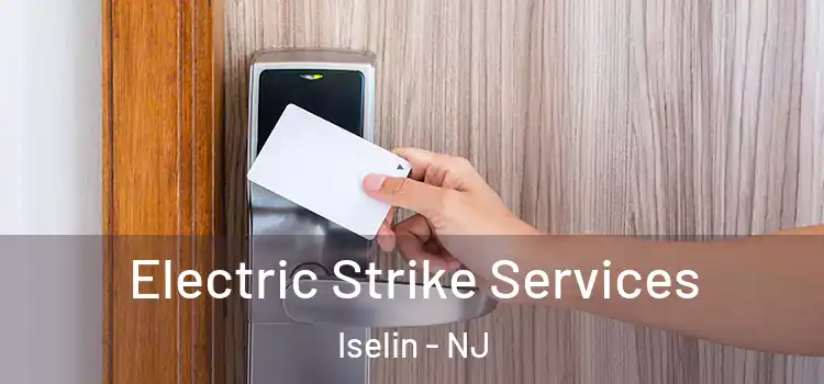  Electric Strike Services Iselin - NJ