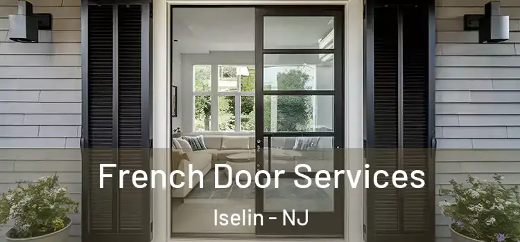  French Door Services Iselin - NJ