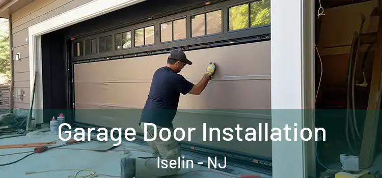  Garage Door Installation Iselin - NJ