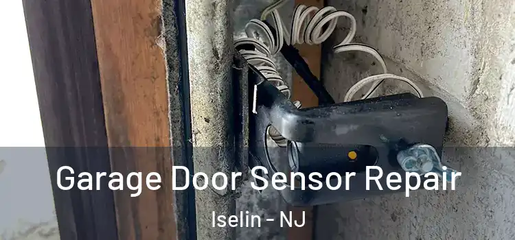  Garage Door Sensor Repair Iselin - NJ