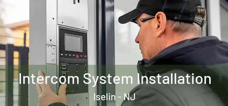  Intercom System Installation Iselin - NJ