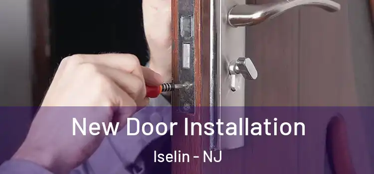  New Door Installation Iselin - NJ
