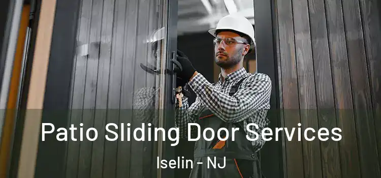  Patio Sliding Door Services Iselin - NJ