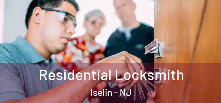  Residential Locksmith Iselin - NJ