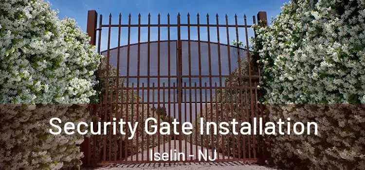  Security Gate Installation Iselin - NJ