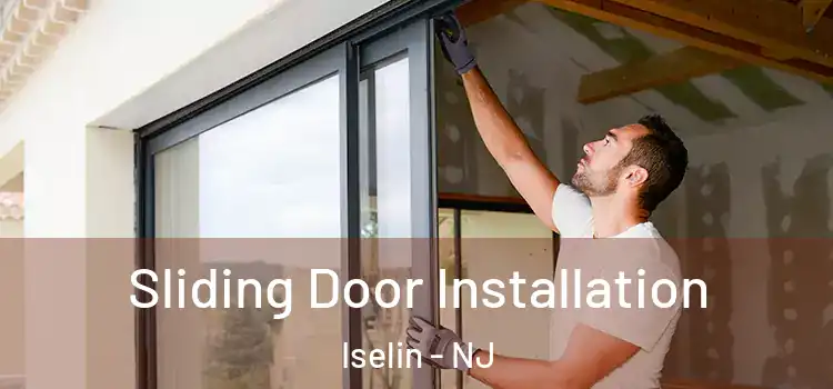  Sliding Door Installation Iselin - NJ