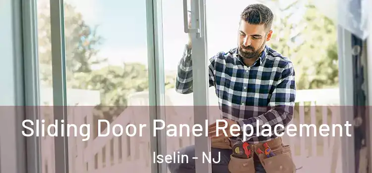  Sliding Door Panel Replacement Iselin - NJ