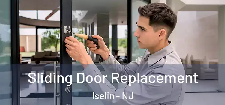  Sliding Door Replacement Iselin - NJ