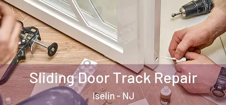  Sliding Door Track Repair Iselin - NJ