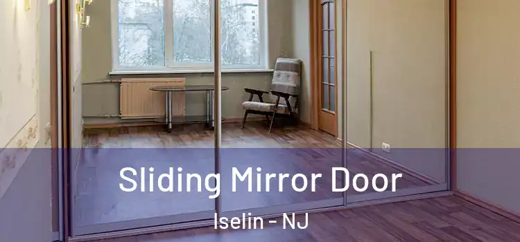  Sliding Mirror Door Iselin - NJ