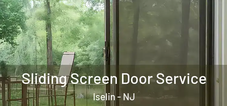  Sliding Screen Door Service Iselin - NJ